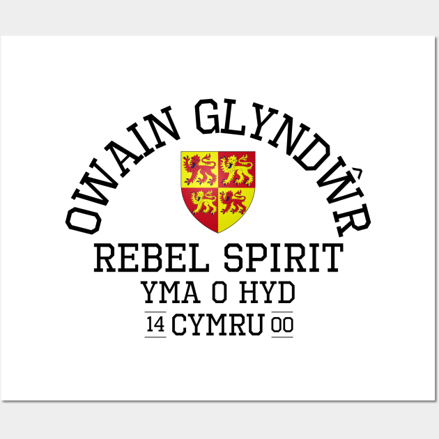 Owain Glyndwr, Rebel Spirit, Yma O Hyd, Cymru Wall Art by Teessential